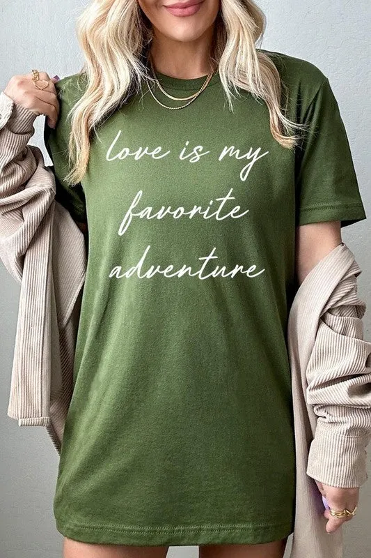 Love Is My Favorite Adventure Graphic Tee