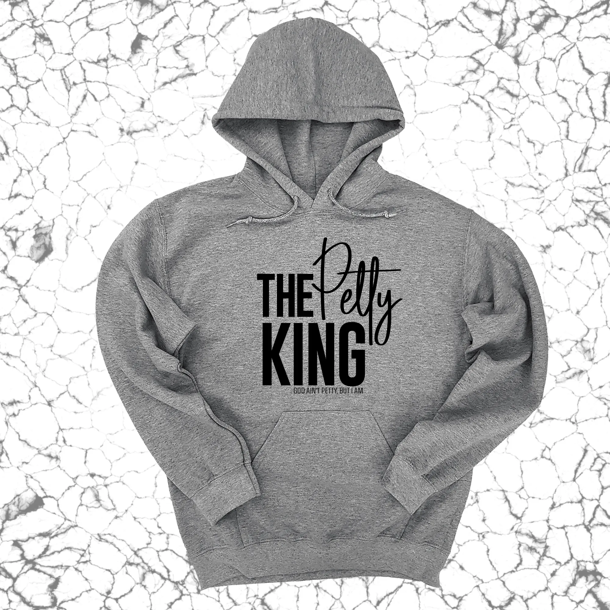 The Petty King Unisex Hoodie